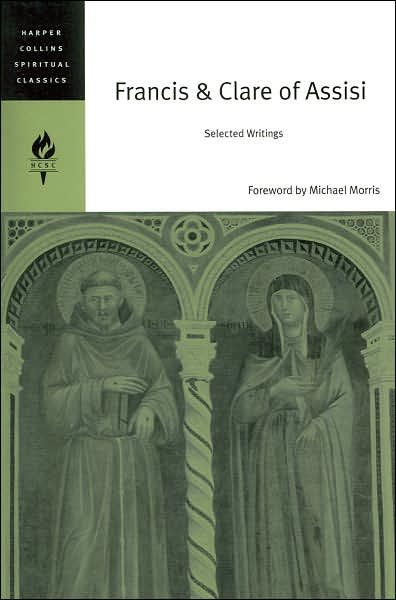 Cover for Griffin, E (Ed) · Francis And Clare Of Assisi: Selected Writings (Paperback Book) (2006)