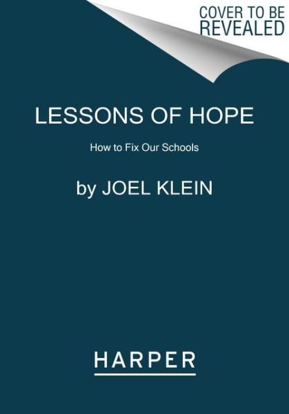 Cover for Joel Klein · Lessons of Hope: How to Fix Our Schools (Paperback Bog) (2015)