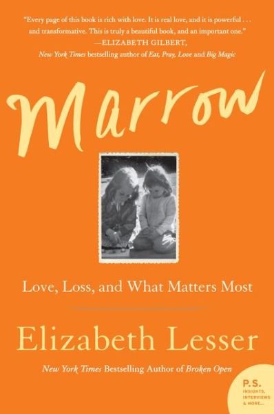 Cover for Elizabeth Lesser · Marrow: Love, Loss, and What Matters Most (Pocketbok) (2017)