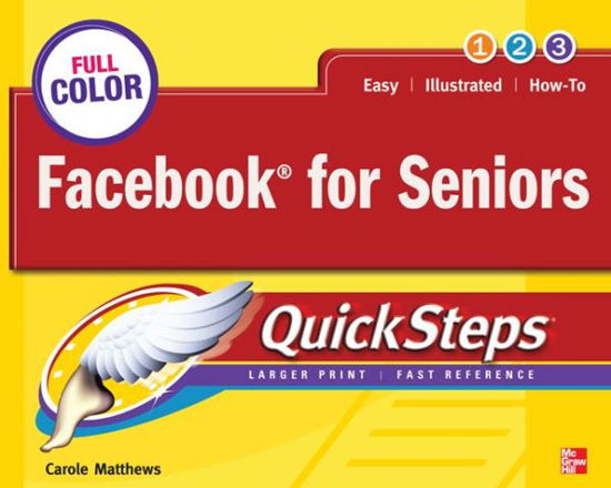 Cover for Carole Matthews · Facebook for Seniors QuickSteps (Taschenbuch) [Ed edition] (2012)