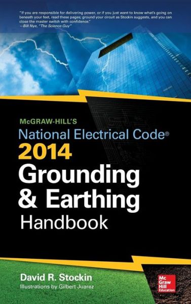 Cover for David Stockin · McGraw-Hill's NEC 2014 Grounding and Earthing Handbook (Hardcover Book) [Ed edition] (2014)