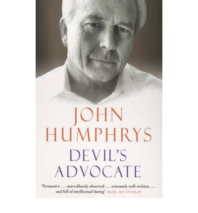 Devil's Advocate - John Humphrys - Books - Cornerstone - 9780099279655 - October 5, 2000