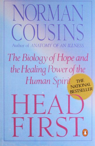 Cover for Norman Cousins · Head First: the Biology of Hope and the Healing Power of the Human Spirit (Paperback Book) (1990)