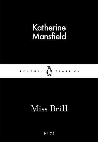 Cover for Katherine Mansfield · Miss Brill - Penguin Little Black Classics (Pocketbok) (2015)
