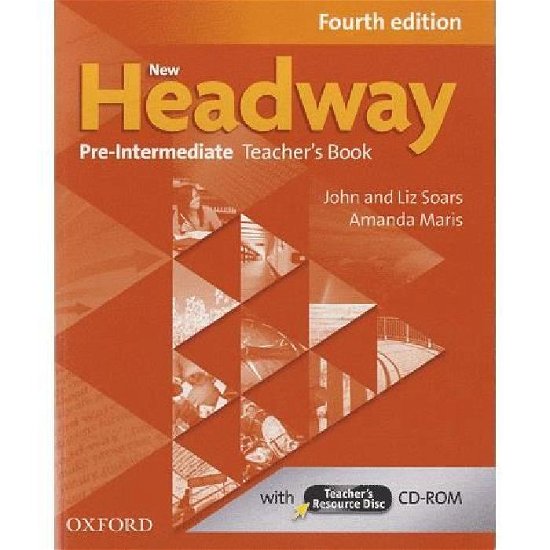 Cover for Soars · New Headway: Pre-Intermediate A2-B1: Teacher's Book + Teacher's Resource Disc: The world's most trusted English course - New Headway (Book) [4 Revised edition] (2012)