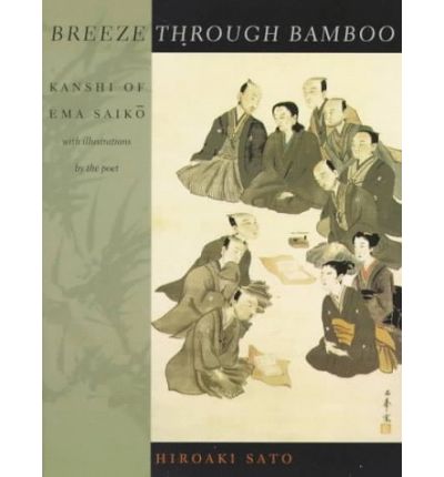 Breeze Through Bamboo: Kanshi of Ema Saiko - Ema Saiko - Books - Columbia University Press - 9780231110655 - January 20, 1998