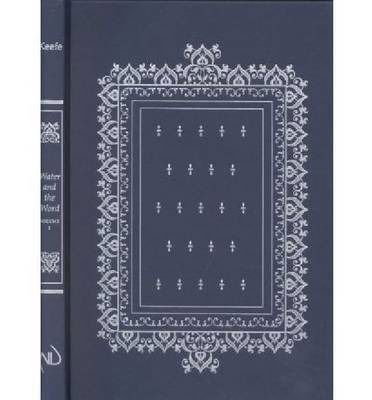 Cover for Susan A. Keefe · Water and the Word, Volume I: Baptism and the Education of the Clergy in the Carolingian Empire: a Study of Texts and Manuscripts - Publications in Medieval Studies (Hardcover Book) (2002)