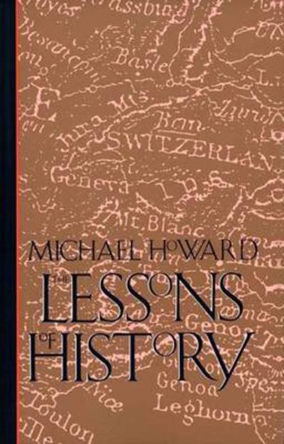 Cover for Michael Howard · The Lessons of History (Pocketbok) (1992)