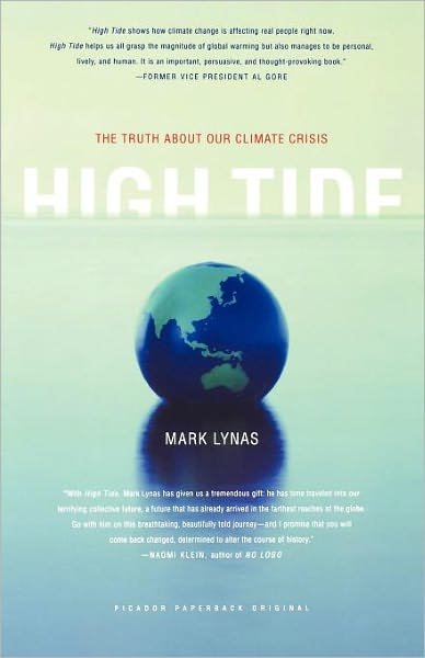 High Tide: the Truth About Our Climate Crisis - Mark Lynas - Kirjat - Picador - 9780312303655 - tiistai 1. kesäkuuta 2004