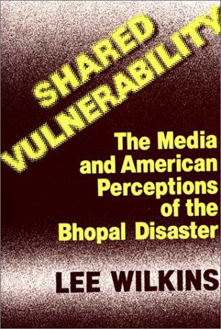 Cover for Lillian C. Black Wilkins · Shared Vulnerability: The Media and American Perceptions of the Bhopal Disaster (Hardcover Book) (1987)