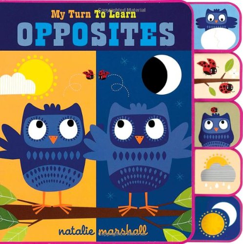 Cover for Natalie Marshall · My Turn to Learn Opposites (Board book) [Brdbk edition] (2013)