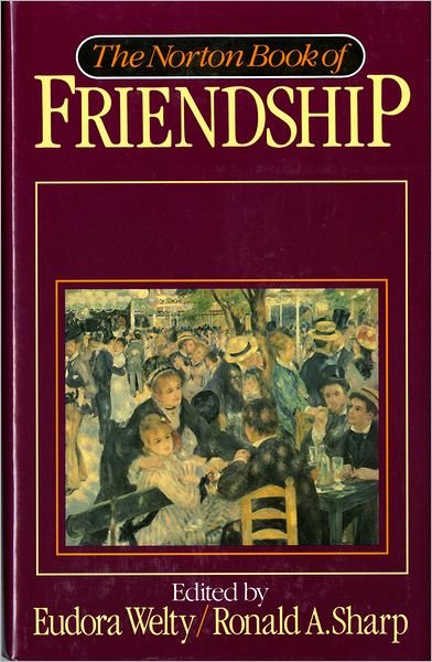 Cover for Eudora Welty · The Norton Book of Friendship (Gebundenes Buch) (2024)