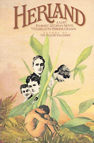 Herland - Charlotte Perkins Gilman - Livros - Random House USA Inc - 9780394736655 - 12 de fevereiro de 1979