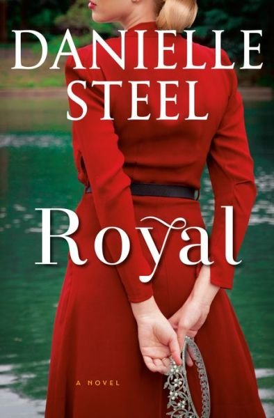Cover for Danielle Steel · Royal: A Novel (Innbunden bok) (2020)