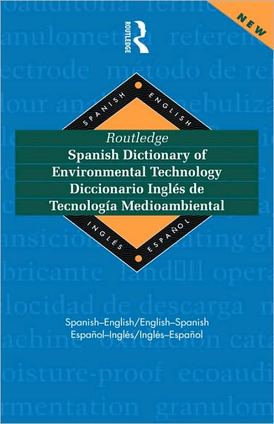 Cover for Miguel A. Gaspar Paricio · Routledge Spanish Dictionary of Environmental Technology Diccionario Ingles de Tecnologia Medioambiental: Spanish-English / English-Spanish (Hardcover Book) (1998)