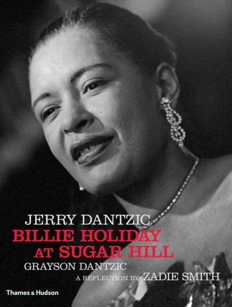 Billie Holiday at Sugar Hill - Jerry Dantzic - Books - Thames & Hudson Ltd - 9780500544655 - March 30, 2017