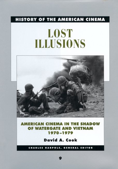 Cover for David Cook · Lost Illusions: American Cinema in the Shadow of Watergate and Vietnam, 1970-1979 - History of the American Cinema (Taschenbuch) (2002)