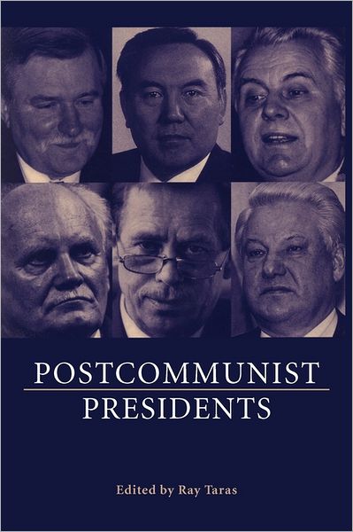 Cover for Raymond C. Taras · Postcommunist Presidents (Paperback Book) (1997)