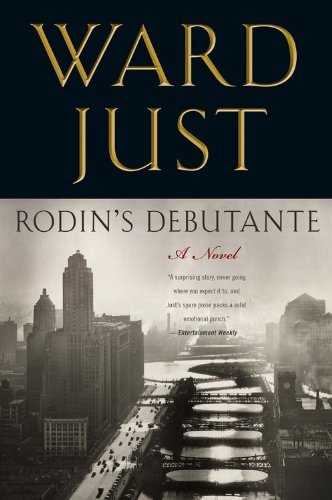 Rodin's Debutante - Ward Just - Kirjat - Mariner Books - 9780547752655 - tiistai 17. huhtikuuta 2012