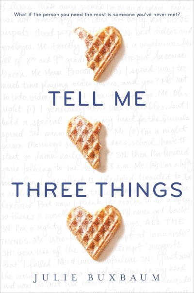 Cover for Julie Buxbaum · Tell Me Three Things (Hardcover Book) (2016)