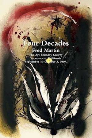 Cover for Fred Martin · Four Decades (Bog) (2009)