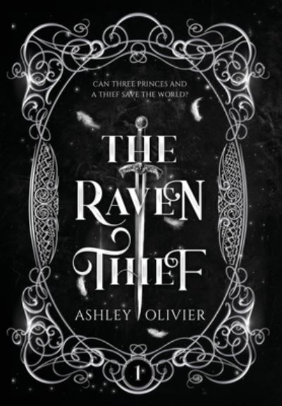 Cover for Ashley Olivier · The Raven Thief (Hardcover Book) (2021)