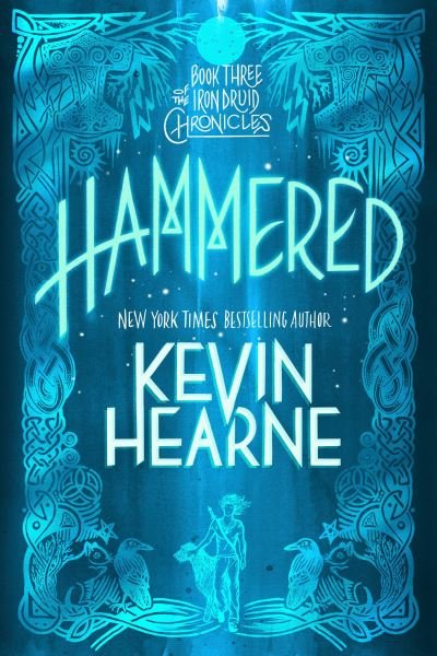 Hammered - Kevin Hearne - Books - Random House Worlds - 9780593359655 - March 15, 2022