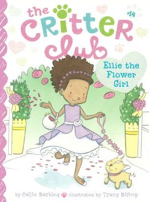 Cover for Callie Barkley · Ellie The Flower Girl (Hardcover Book) (2016)