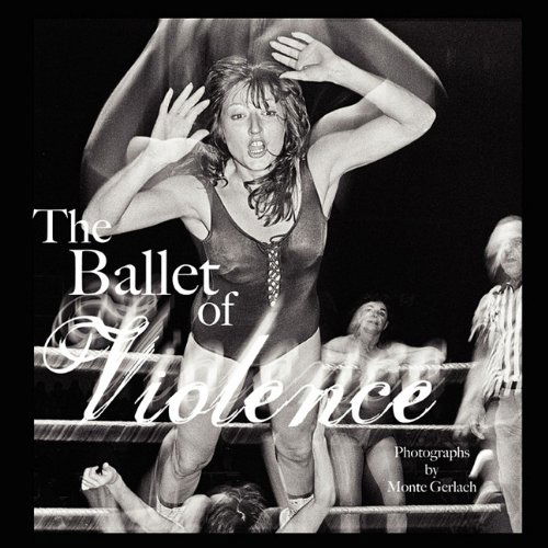 Cover for Monte Gerlach · Ballet of Violence (Paperback Book) (2011)