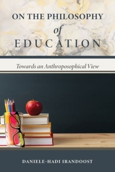 Cover for Daniele-Hadi Irandoost · On the Philosophy of Education (Book) (2022)