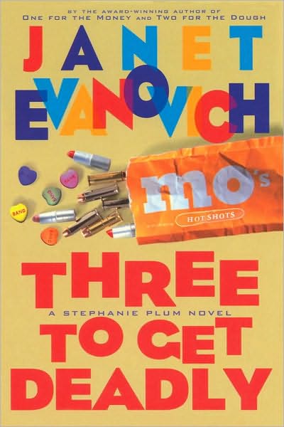 Cover for Janet Evanovich · Three to Get Deadly (Innbunden bok) [First edition] (1997)