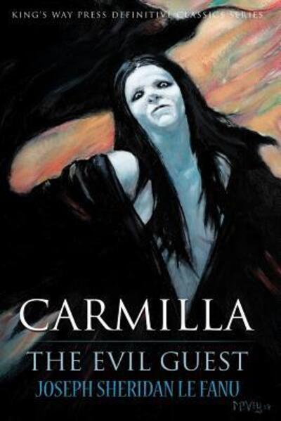 Cover for Joseph Sheridan Le Fanu · Carmilla / The Evil Guest (Paperback Book) (2016)