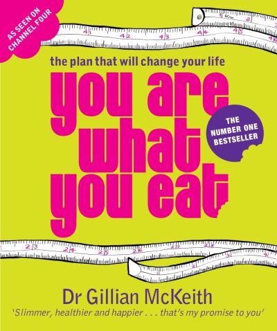 Cover for Gillian McKeith · You Are What You Eat: The Plan that Will change Your Life - You Are What You Eat (Paperback Book) (2004)