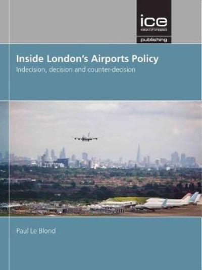 Cover for Paul Le Blond · Inside London's Airports Policy (Hardcover Book) (2018)