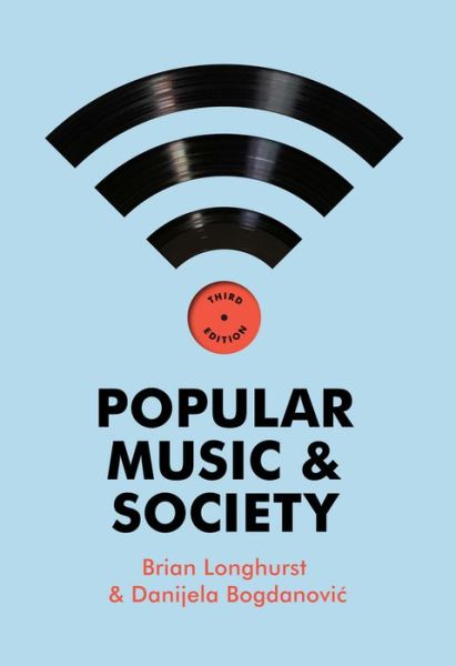 Cover for Longhurst, Brian (University of Salford, UK) · Popular Music and Society (Paperback Book) (2014)