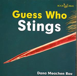 Cover for Dana Meachen Rau · Guess Who Stings (Honeybee) (Animals Animals) (Paperback Book) (2009)