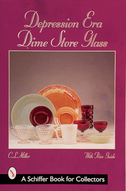 Cover for C.L. Miller · Depression Era Dime Store Glass (Paperback Book) (1999)