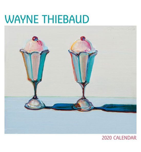 Cover for Wayne Thiebaud · Wayne Thiebaud 2020 Wall (Calendar) (2019)