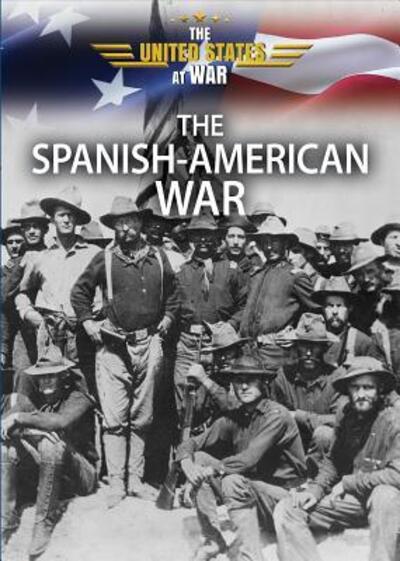 Cover for Paula Johanson · The Spanish-American War (Hardcover Book) (2016)