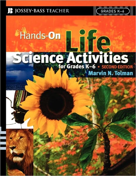 Cover for Tolman, Marvin N. (Brigham Young University, Provo, UT) · Hands-On Life Science Activities For Grades K-6 - J-B Ed: Hands On (Paperback Bog) (2006)