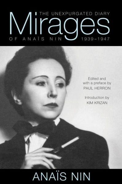 Cover for Anais Nin · Mirages: The Unexpurgated Diary of Anais Nin, 1939–1947 (Taschenbuch) (2015)