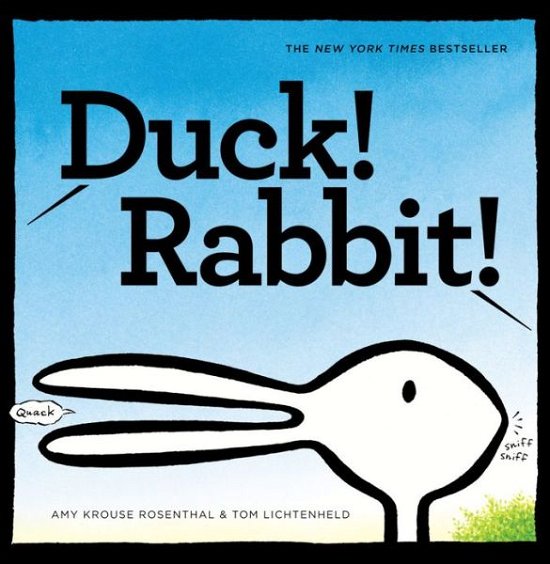 Cover for Amy Krouse Rosenthal · Duck! Rabbit! (Inbunden Bok) (2009)