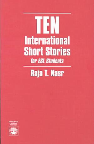 Cover for Raja T. Nasr · Ten International Short Stories: For Esl Students (Paperback Book) [Illustrated edition] (1995)