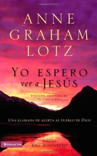 Cover for Anne Graham Lotz · Yo Espero Ver A Jes S (Paperback Book) [Spanish edition] (2012)