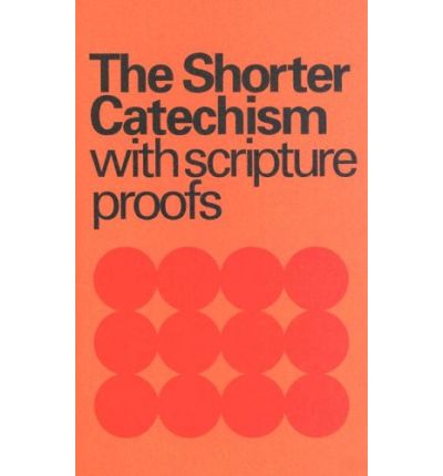 Cover for Westminster Assembly · The Shorter Catechism with Scripture Proofs (Paperback Book) [Booklet edition] (1991)