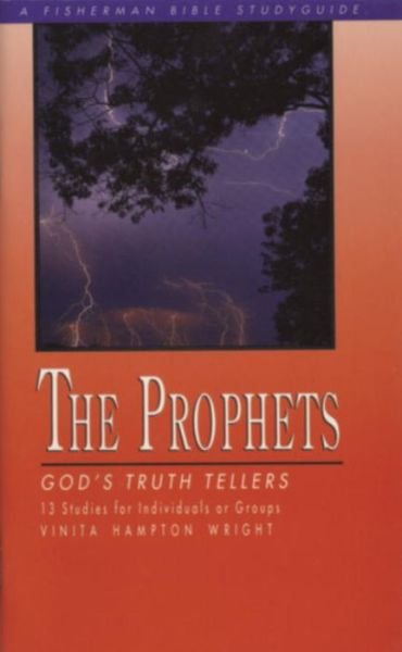 Cover for Vinita Hampton Wright · The Prophets: God's Truth Tellers - Fisherman Bible Studyguides (Pocketbok) (2000)
