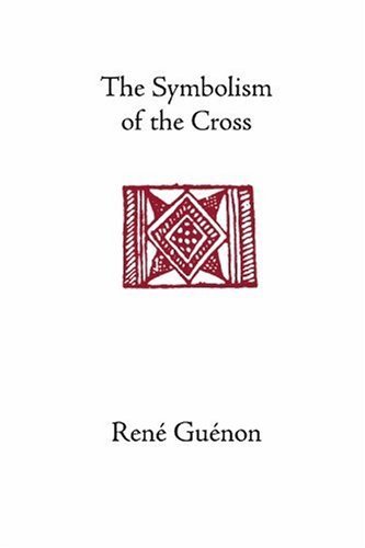 Cover for Rene Guenon · The Symbolism of the Cross (Paperback Book) [Revised edition] (2002)