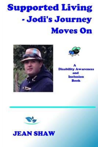 Cover for Jean Shaw · Supported Living - Jodi's Journey Moves On (Paperback Book) (2015)