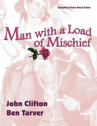 Cover for Ben Tarver · Man with a Load of Mischief: the Complete Piano / Vocal Score (Paperback Book) (2011)