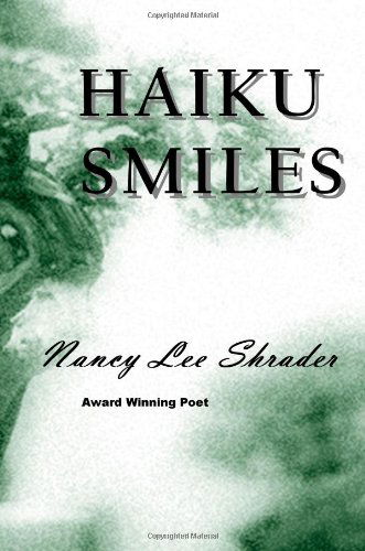 Cover for Nancy Lee Shrader · Haiku Smiles (Paperback Book) (2008)